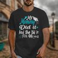 My Mommy Did It Tee Graduation Graduated Mom Proud Children Unisex T-Shirt