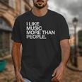I Like Music More Than People Introvert Musician Unisex T-Shirt I Like Music More Than People Introvert Musician Unisex T-Shirt