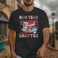 New Year New Chapter Happy New Year 2025 Book Lover Unisex T-Shirt
