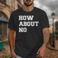 How About No Introvert Not So Social Unisex T-Shirt