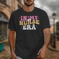 In My Nurse Era Nursing School Graduation Women Unisex T-Shirt