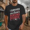 Nurse Graduation I Survived My Girlfriends Nursing Degree Unisex T-Shirt
