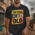 Im This Old Retro 80s 90s VHS Cassette Floppy Disk Nostalgia Unisex T-Shirt Im This Old Retro 80s 90s VHS Cassette Floppy Disk Nostalgia Unisex T-Shirt