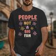 People Not A Big Fan Introverted Person Awkward Introvert Unisex T-Shirt