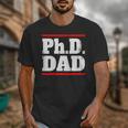 PHD DAD Shirt Doctorate Graduation Fathers Day Unisex T-Shirt