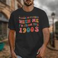 Please Be Patient With Me I'm From The 1900s Boho Saying Unisex T-Shirt