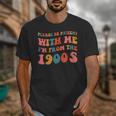 Please Be Patient With Me I'm From The 1900s Trendy Boho Unisex T-Shirt