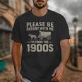 Please Be Patient I'm From The 1900s Vintage Over The Hill Unisex T-Shirt