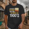 Please Be Patient With Me I'm From The 1900s Vintage Oregon Unisex T-Shirt
