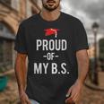 Proud Of My BS Graduation Bachelor's Degree T-Shirt Unisex T-Shirt
