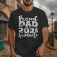 Proud Dad Of a 2021 Graduate Father Senior 21 Graduation Unisex T-Shirt