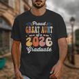 Proud Great Aunt Of a Class Of 2026 Graduate Graduation Unisex T-Shirt