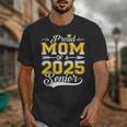 Proud Mom Of a 2025 Senior Graduate Graduation Unisex T-Shirt