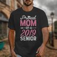 Proud Mom Of A Class 2019 SeniorShirt Graduation Unisex T-Shirt