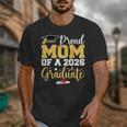 Proud Mom Of A Class Of 2026 Graduate Senior Gold Graduation Unisex T-Shirt