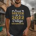 Proud Sister 2022 College Graduate Shirt Sibling Graduation Unisex T-Shirt