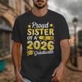 Proud Sister Of A 2026 Graduate Senior Class Graduation Unisex T-Shirt