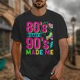 Retro 1980s 80's Baby 1990s 90's Made Me Nostalgia Vibes Unisex T-Shirt Retro 1980s 80's Baby 1990s 90's Made Me Nostalgia Vibes Unisex T-Shirt