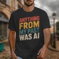 Retro AI Nostalgia Quote Distressed Vintage Unisex T-Shirt Retro AI Nostalgia Quote Distressed Vintage Unisex T-Shirt