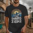 I Like Sharks & Maybe Like 3 People Humor Introverts Summer Unisex T-Shirt I Like Sharks & Maybe Like 3 People Humor Introverts Summer Unisex T-Shirt