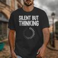 Silent But Thinking Introvert Unisex T-Shirt Silent But Thinking Introvert Unisex T-Shirt