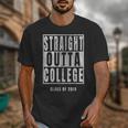 Straight Outta College s Graduation Unisex T-Shirt