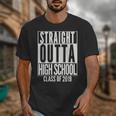 STRAIGHT OUTTA HIGH SCHOOL Senior 2019 Graduation Unisex T-Shirt