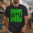 Straight Outta Sixth Grade Graduation Class Unisex T-Shirt