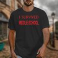 I Survived Middle School Graduation Shirt T-Shirt Unisex T-Shirt