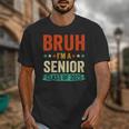 Vintage Bruh I'm A Senior Class Of 2025 Graduation Women Men Unisex T-Shirt