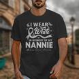 I Wear In Memory Of My Nannie Lung Cancer Unisex T-Shirt