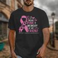 I Wear Pink In Memory Of My Friend Breast Cancer Awareness Unisex T-Shirt I Wear Pink In Memory Of My Friend Breast Cancer Awareness Unisex T-Shirt