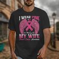 I Wear Pink In Memory Of My Wife Breast Cancer Awareness Day Unisex T-Shirt