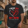 I Wear Red In My Memory Of My Mom Heart Disease Awareness Unisex T-Shirt I Wear Red In My Memory Of My Mom Heart Disease Awareness Unisex T-Shirt