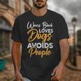 Wears Loves Dogs Avoids People I Introvert Unisex T-Shirt