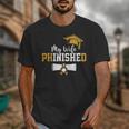 My Wife Phinished PhD Graduation Family Matching Unisex T-Shirt