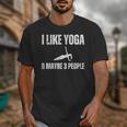 I Like Yoga And Maybe 3 People Introvert Namaste Unisex T-Shirt
