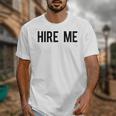 College Graduation Hire Me Unisex T-Shirt