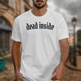 Dead Inside Saying Sarcasm Introvert Unisex T-Shirt Dead Inside Saying Sarcasm Introvert Unisex T-Shirt