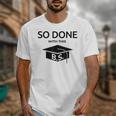 Done With This BS College Graduation Unisex T-Shirt