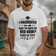 I Graduated Can I Go Back To Bed Class Of 2022 Graduation Unisex T-Shirt
