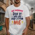 Kids My Mommy Did It Graduation Mom Graduate Unisex T-Shirt