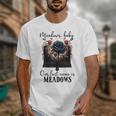 Meadows Baby Our Last Name Is Meadows Dark Romance Smut Book Unisex T-Shirt