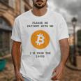 Please Be Patient With Me I'm From The 1900s Bitcoin Premium Unisex T-Shirt Please Be Patient With Me I'm From The 1900s Bitcoin Premium Unisex T-Shirt