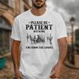 Please Be Patient With Me I'm From The 1900s Country Western Unisex T-Shirt