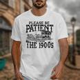 Please Be Patient With Me I'm From The 1900s Old Vintage Premium Unisex T-Shirt