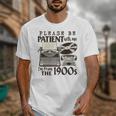 Please Be Patient I'm From The 1900s Retro Vintage Theme Premium Unisex T-Shirt