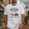 Please Be Patient I'm From The 1900s Vintage Unisex T-Shirt Please Be Patient I'm From The 1900s Vintage Unisex T-Shirt