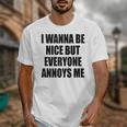 I Wanna Be Nice But Everyone Annoys Me Introvert Unisex T-Shirt I Wanna Be Nice But Everyone Annoys Me Introvert Unisex T-Shirt