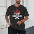 Adios Bitchachos For Graduation Or Cinco De Mayo T-Shirt Unisex T-Shirt